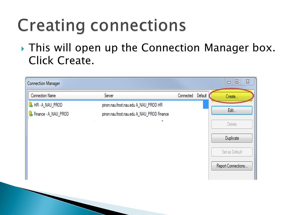  This will open up the Connection Manager box. Click Create.