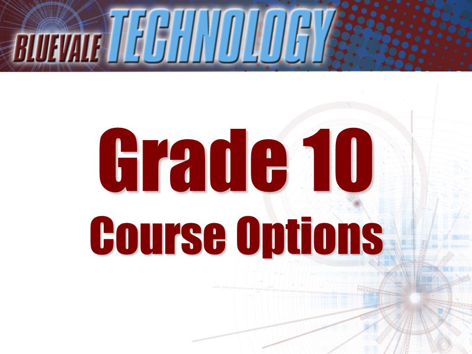 Grade 10 Course Options