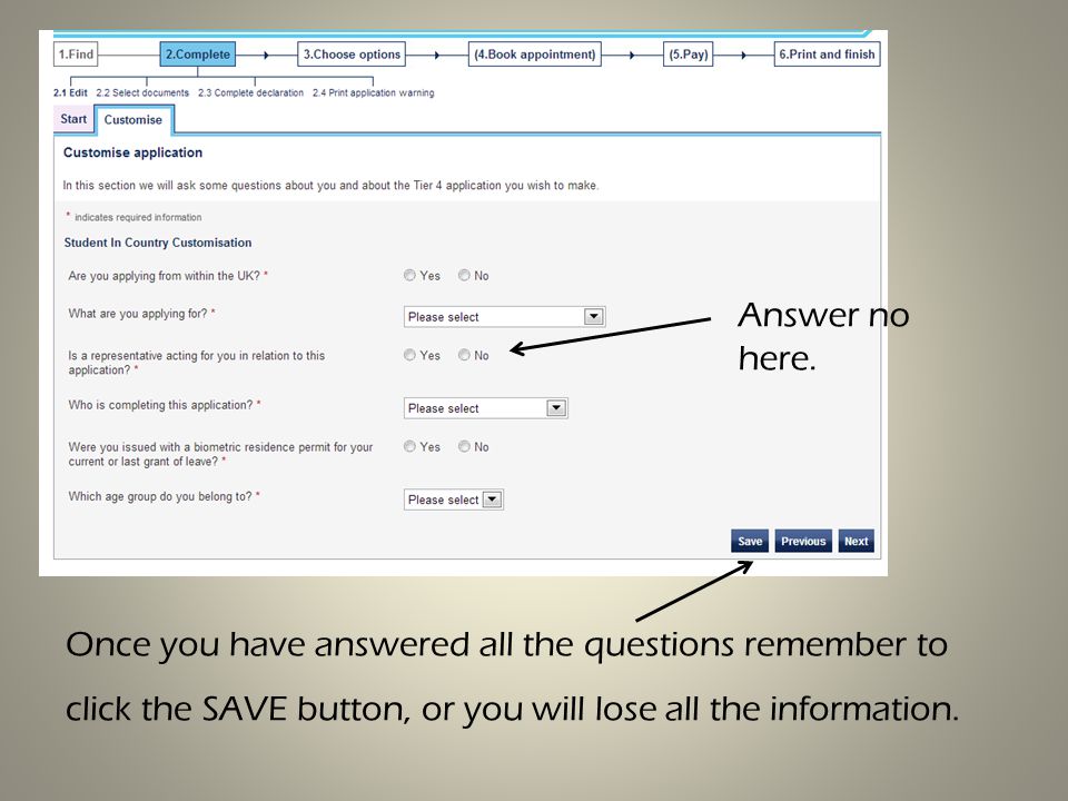 Once you have answered all the questions remember to click the SAVE button, or you will lose all the information.