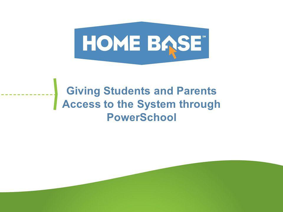 Giving Students and Parents Access to the System through PowerSchool
