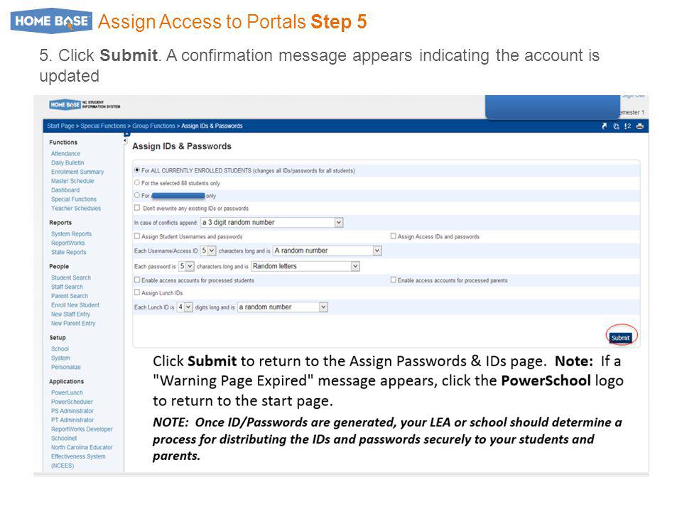 Assign Access to Portals Step 5 5. Click Submit.