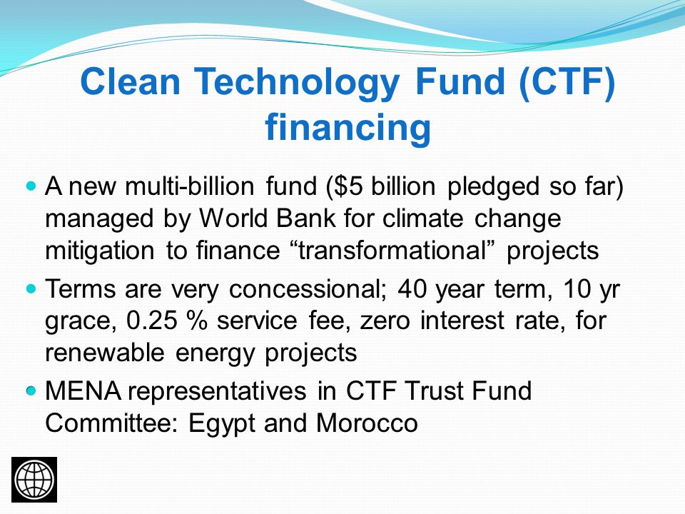 Clean Technology Fund (CTF) financing
