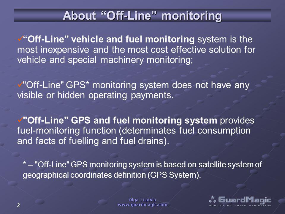 Riga ; Latvia Vehicle “Off-Line” GPS and Fuel Monitoring System (post trip  vehicle monitoring system) - ppt download