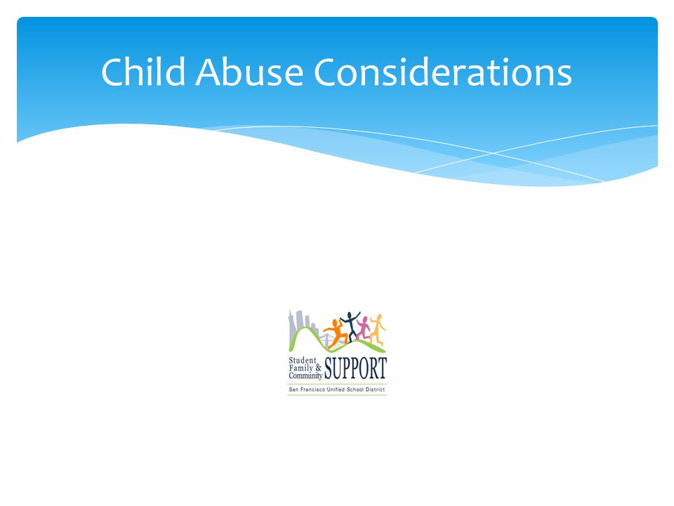 Child Abuse Considerations