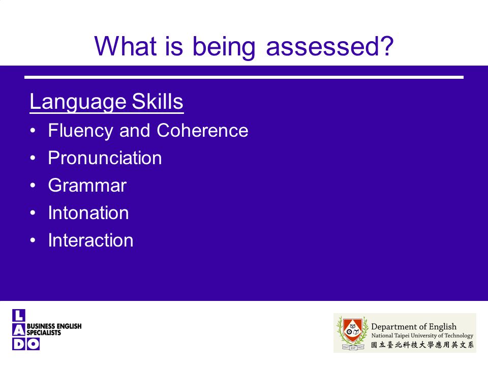 What is being assessed.
