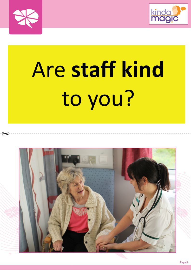 Are staff kind to you Page 8