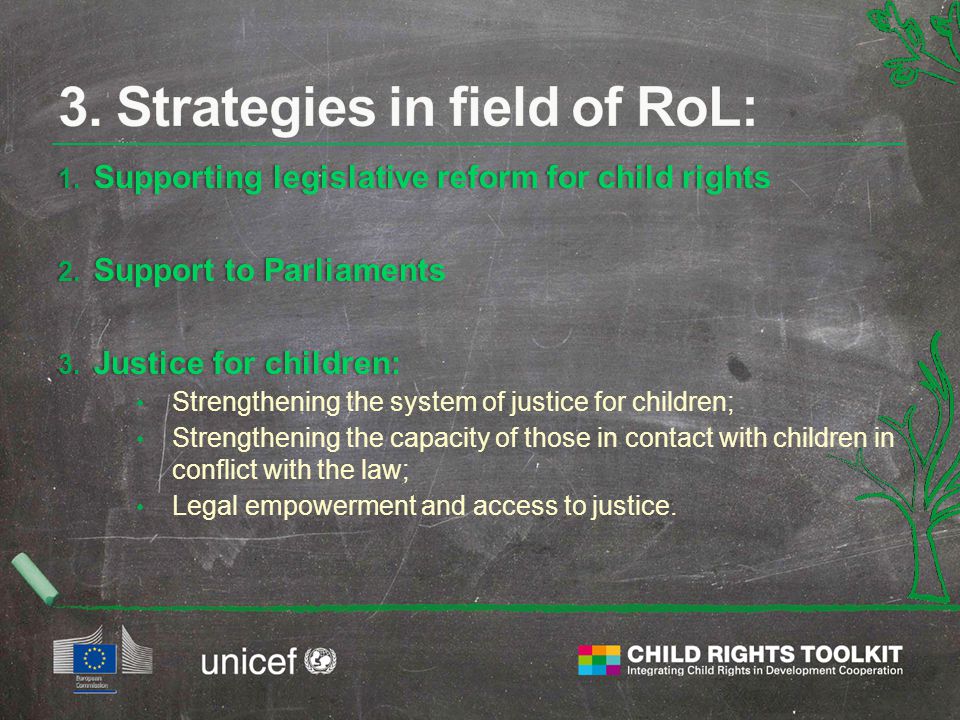 1. Supporting legislative reform for child rights 2.