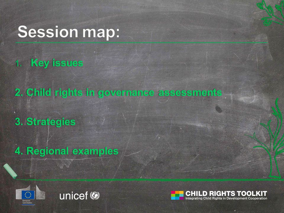 1. Key issues 2. Child rights in governance assessments2.