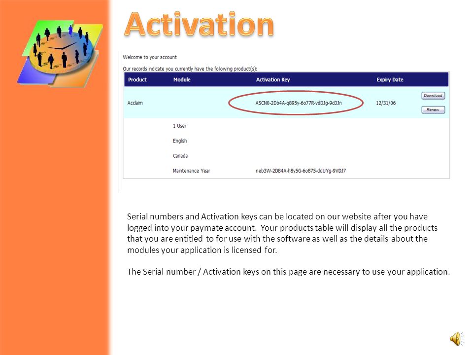 There are two options to activate you Paymate Acclaim software: online; or fax.