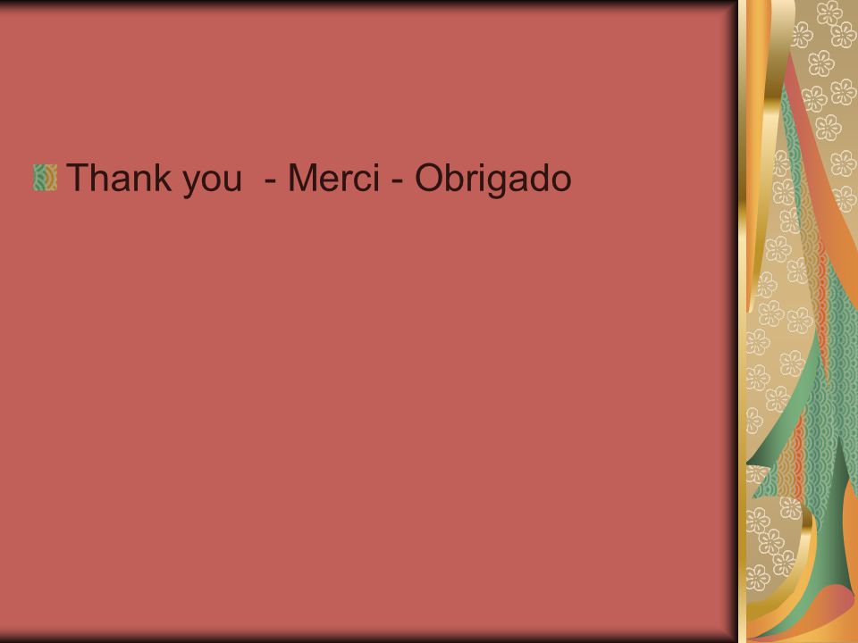 Thank you - Merci - Obrigado