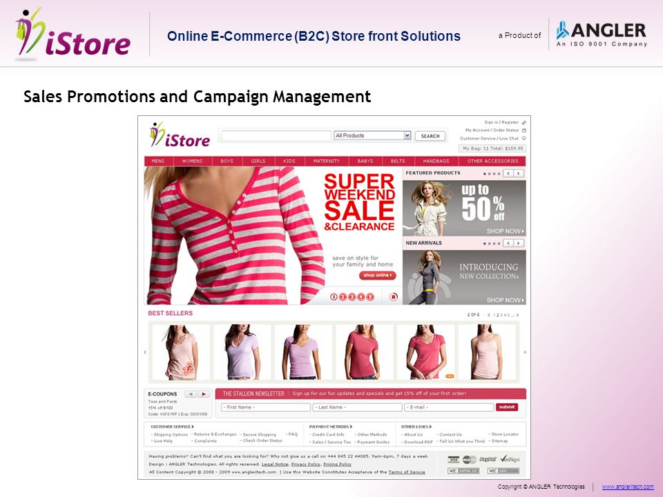 Sales Promotions and Campaign Management Online E-Commerce (B2C) Store front Solutions a Product of Copyright © ANGLER Technologieswww.angleritech.com