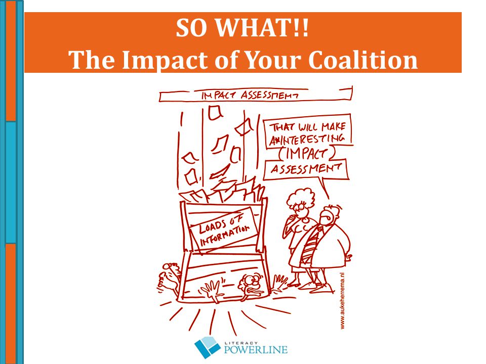 SO WHAT!! The Impact of Your Coalition