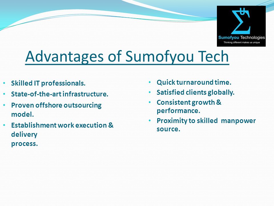 Advantages of Sumofyou Tech Skilled IT professionals.