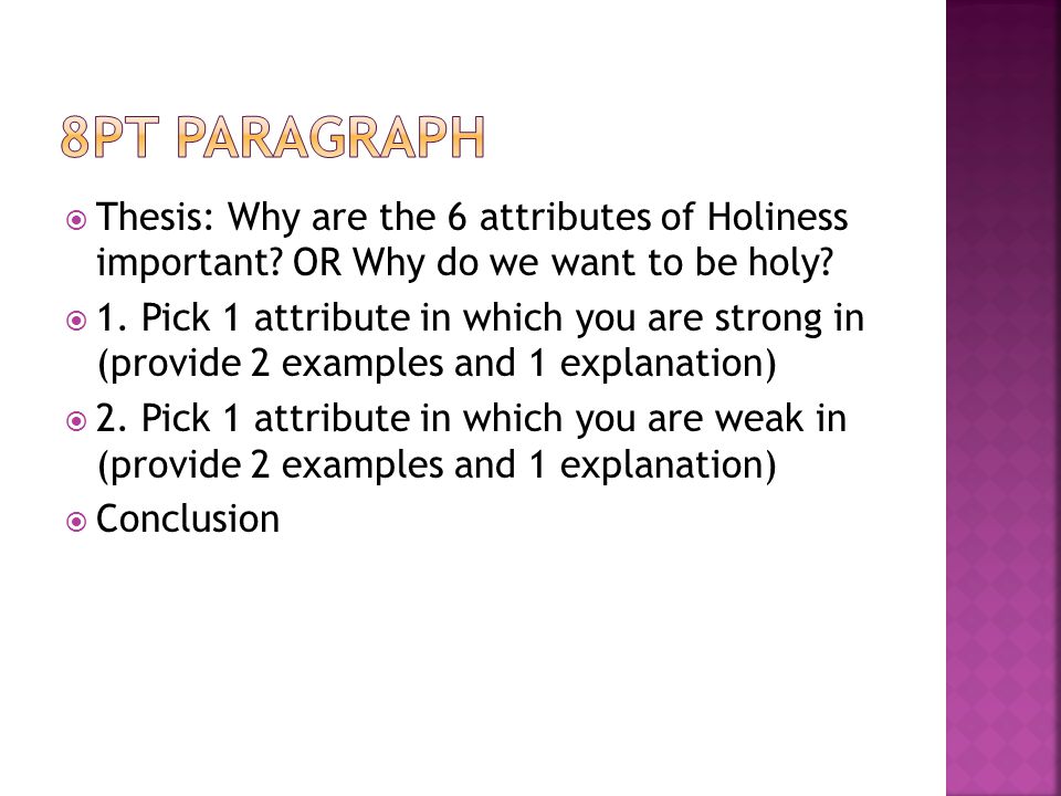  Thesis: Why are the 6 attributes of Holiness important.