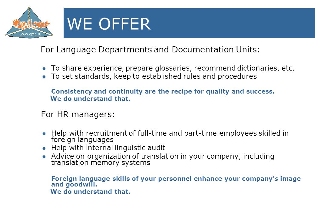 For Language Departments and Documentation Units: To share experience, prepare glossaries, recommend dictionaries, etc.