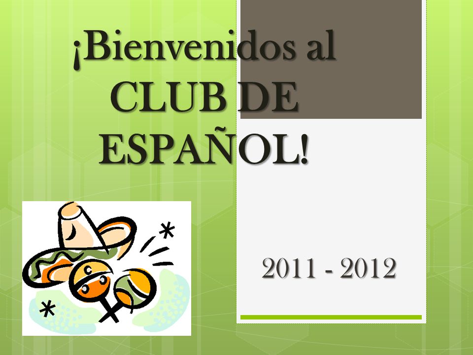 ¡Bienvenidos al CLUB DE ESPAÑOL!