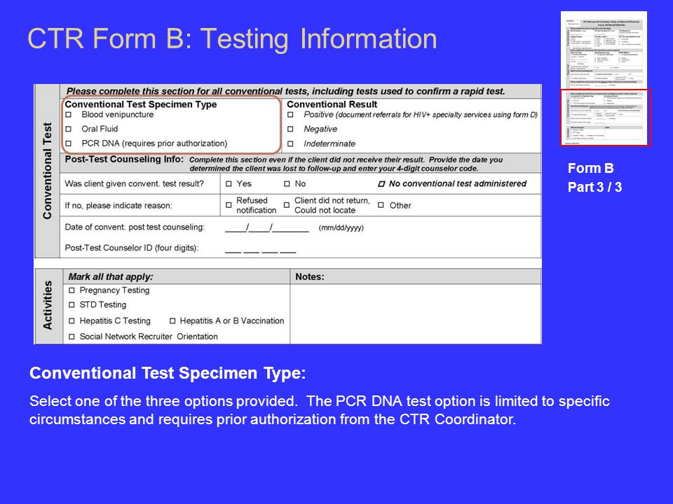 CTR Form B: Testing Information Form B Part 3 / 3 Conventional Test Specimen Type: Select one of the three options provided.