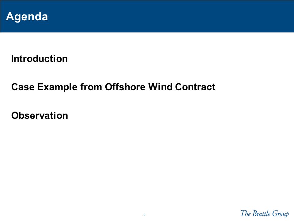 2 Agenda Introduction Case Example from Offshore Wind Contract Observation