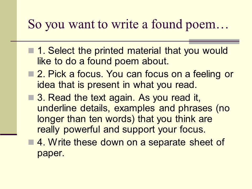 Things to remember when you’re writing any poem… Poems are the shortest form of storytelling that you can possibly think of, so….