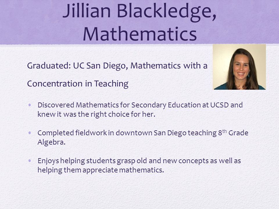 Jillian Blackledge Mathematics Graduated Uc San Go With A Concentration In Teaching