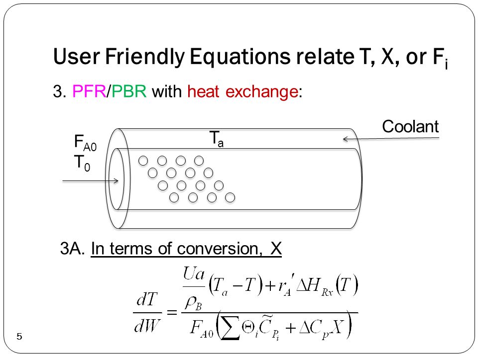 5 User Friendly Equations relate T, X, or F i 3.