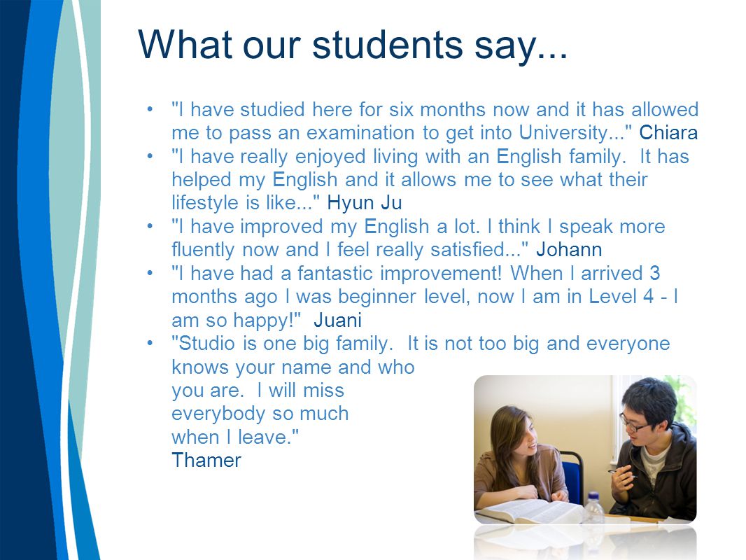 What our students say...