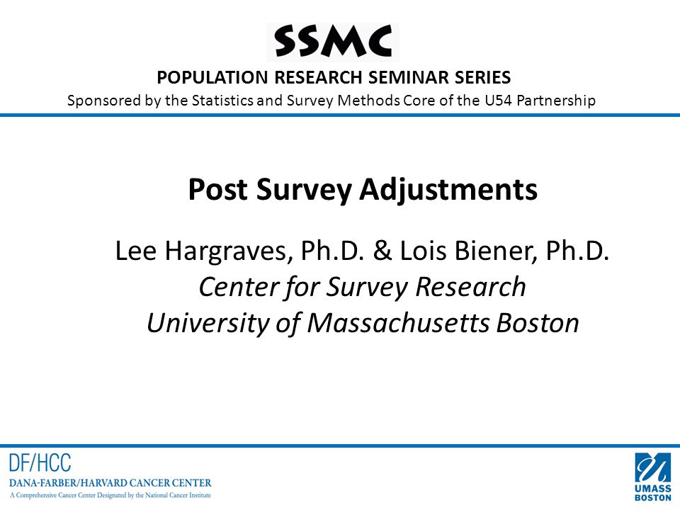 Population Research Seminar Series Sponsored By The Statistics And - population research seminar series sponsored by the statistics and survey methods core of the u54 partnership post survey adjustments lee hargraves ph d