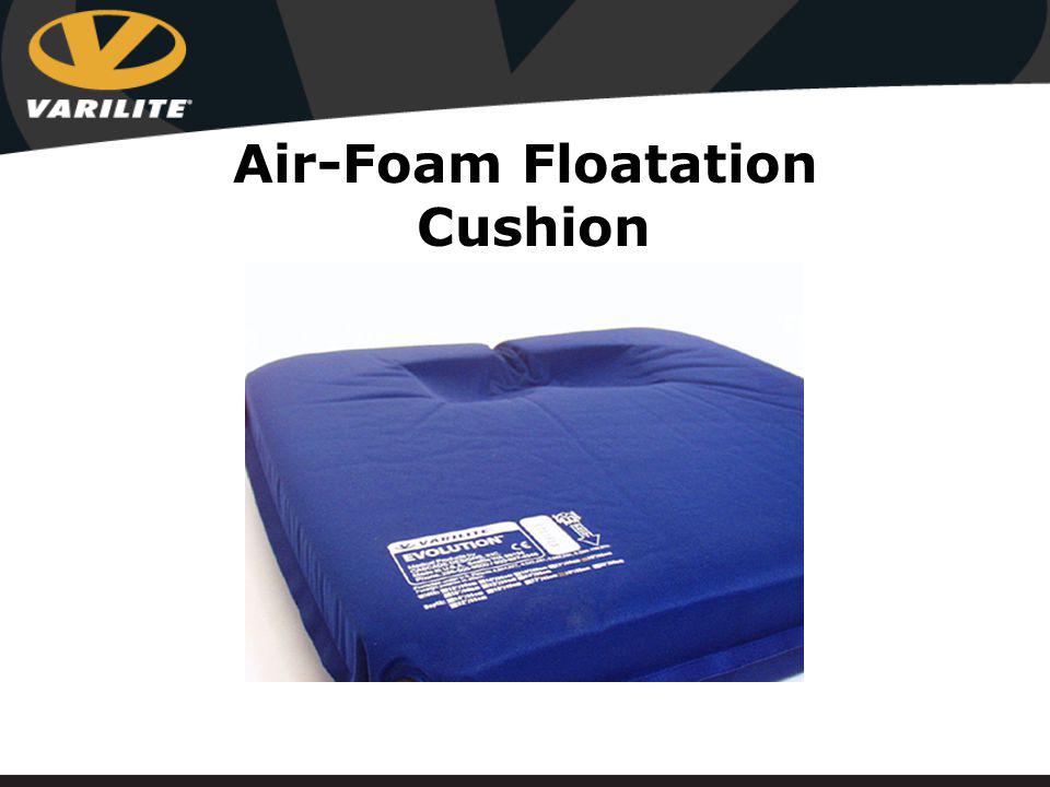 Air-Foam Floatation Cushion