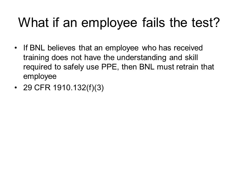 What if an employee fails the test.