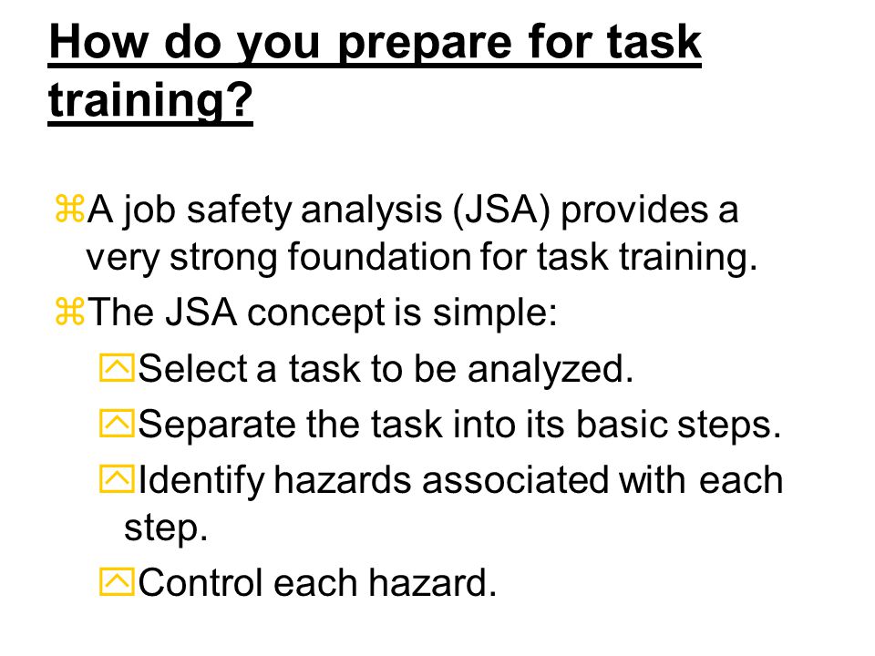 How do you prepare for task training.