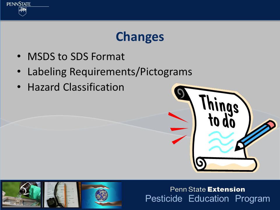 Pesticide Education Program MSDS to SDS Format Labeling Requirements/Pictograms Hazard Classification Changes