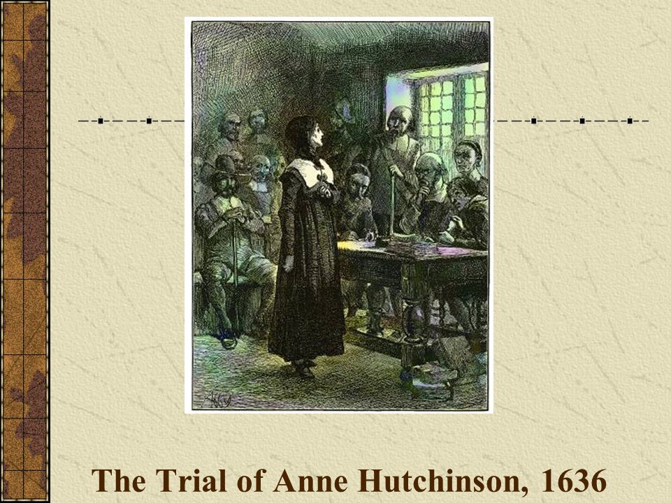 The Trial of Anne Hutchinson, 1636