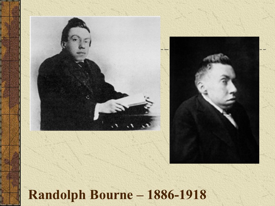 Randolph Bourne –