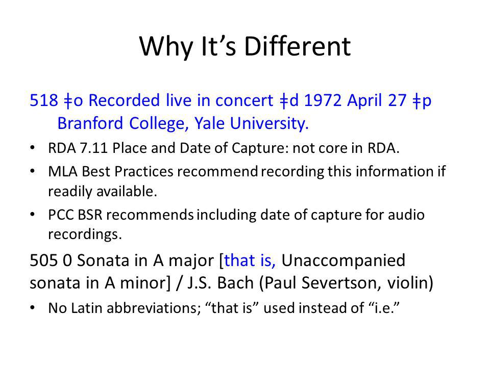 Why It’s Different 518 ǂo Recorded live in concert ǂd 1972 April 27 ǂp Branford College, Yale University.