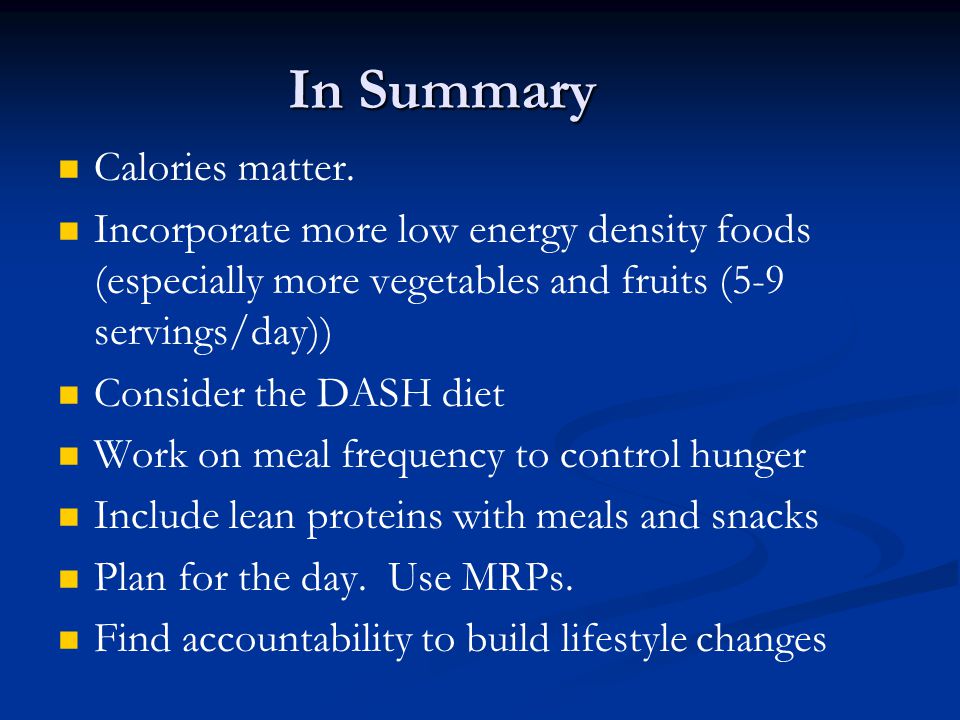 In Summary Calories matter.