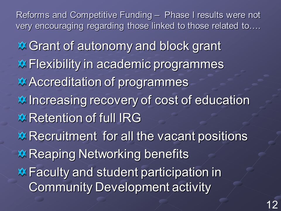 Reforms and Competitive Funding – Phase I results were not very encouraging regarding those linked to those related to….