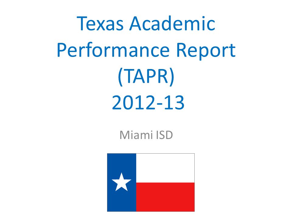 Miami ISD Texas Academic Performance Report (TAPR)