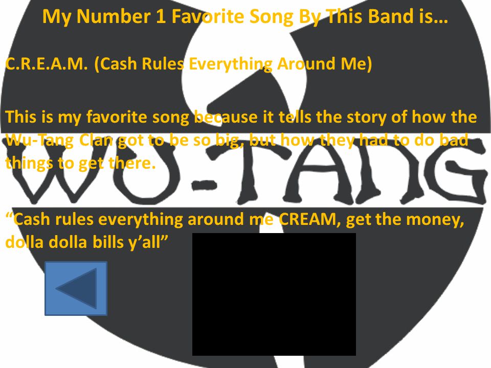 My Number 1 Favorite Song By This Band is… C.R.E.A.M.