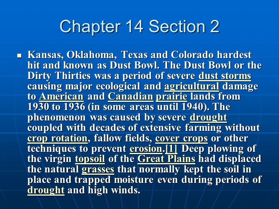 Kansas, Oklahoma, Texas and Colorado hardest hit and known as Dust Bowl.