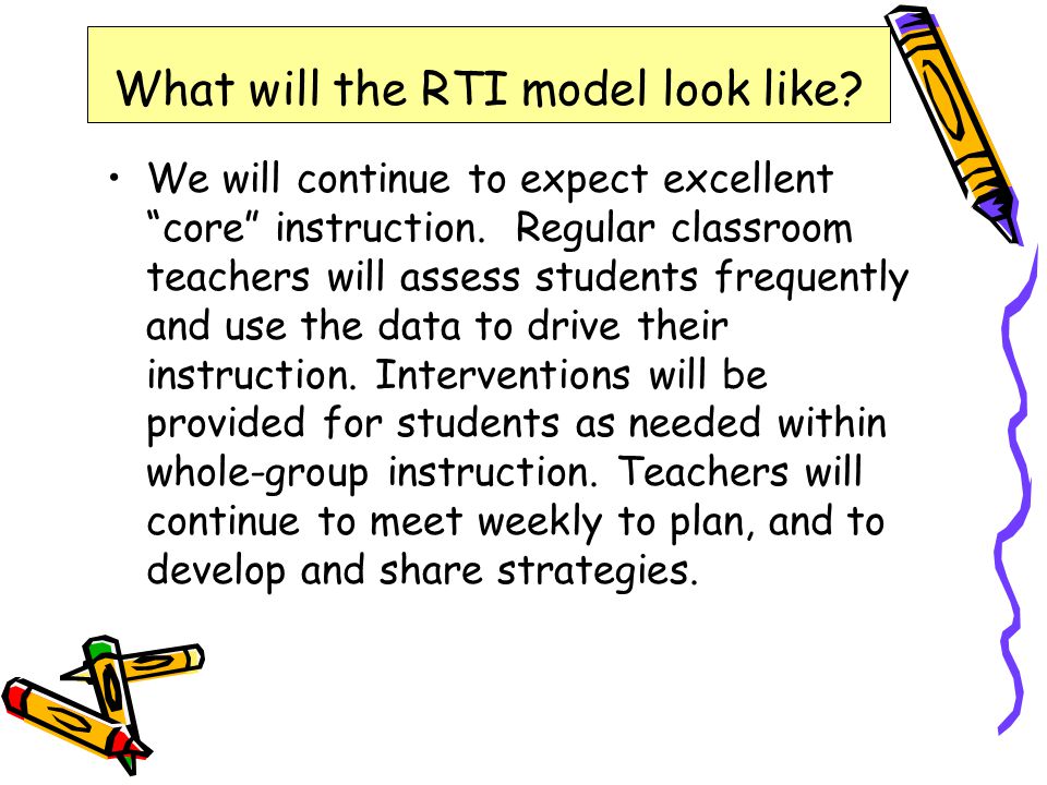 We will continue to expect excellent core instruction.