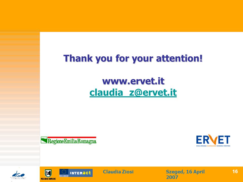 Claudia ZiosiSzeged, 16 April Thank you for your attention!