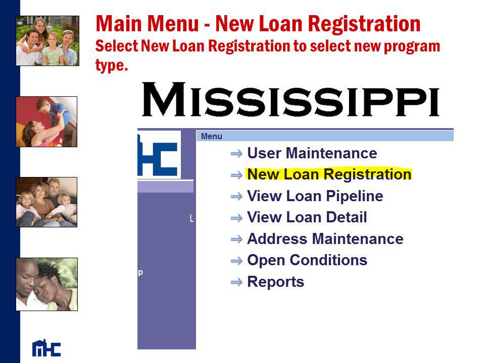 Main Menu - New Loan Registration Select New Loan Registration to select new program type.