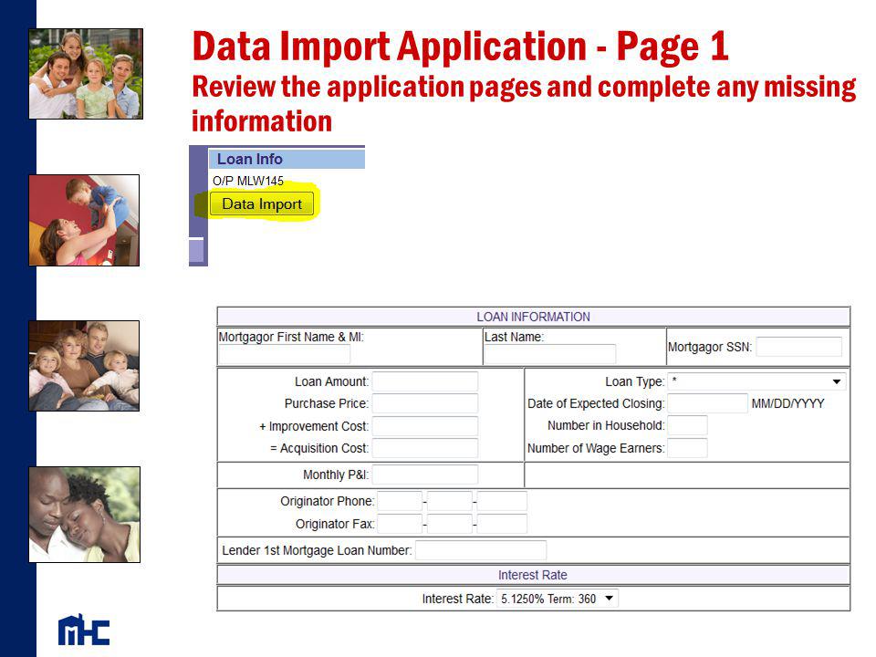 Data Import Application - Page 1 Review the application pages and complete any missing information