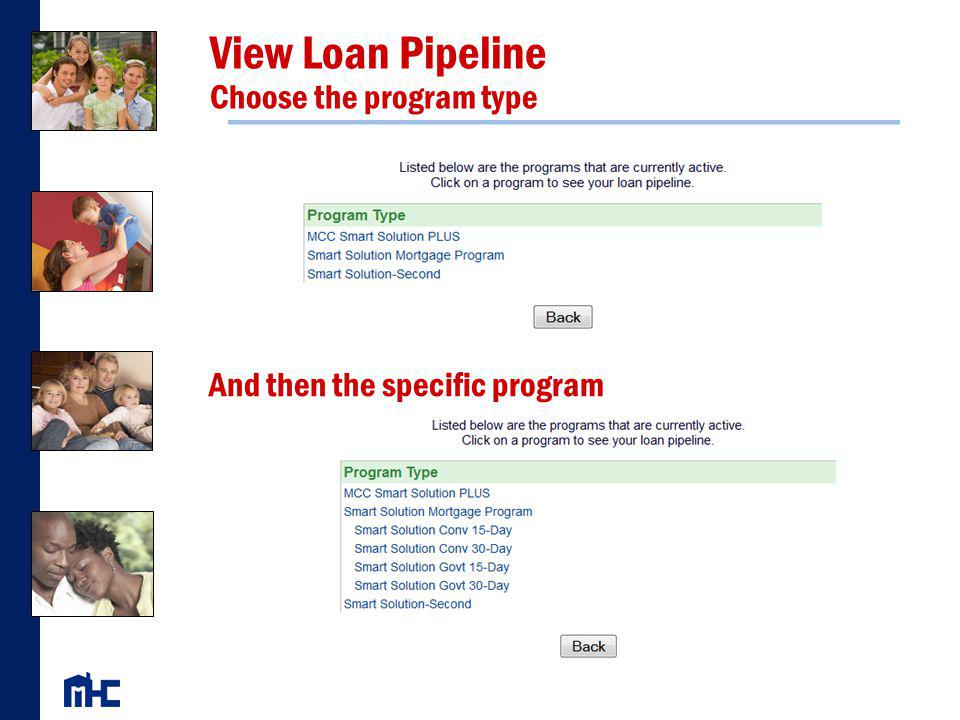 View Loan Pipeline Choose the program type And then the specific program