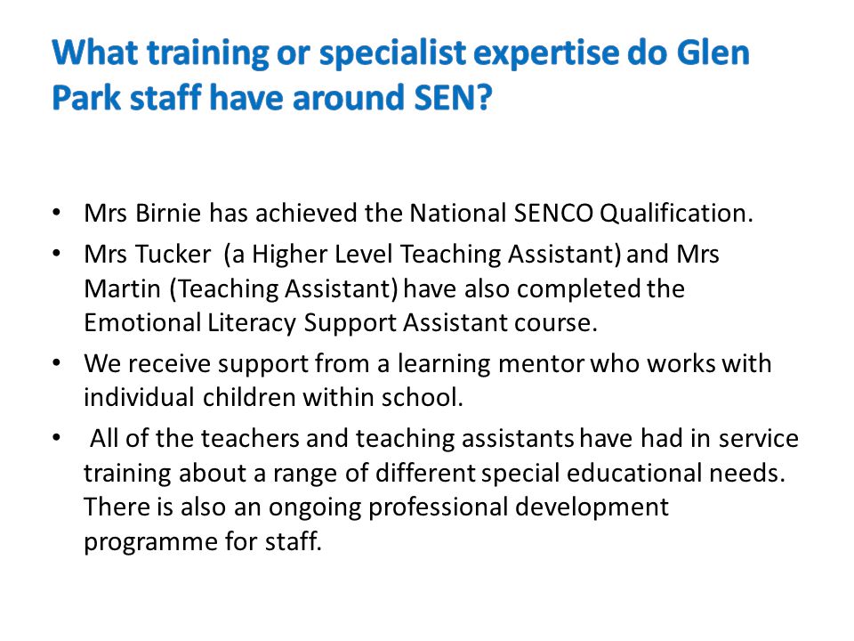 Mrs Birnie has achieved the National SENCO Qualification.