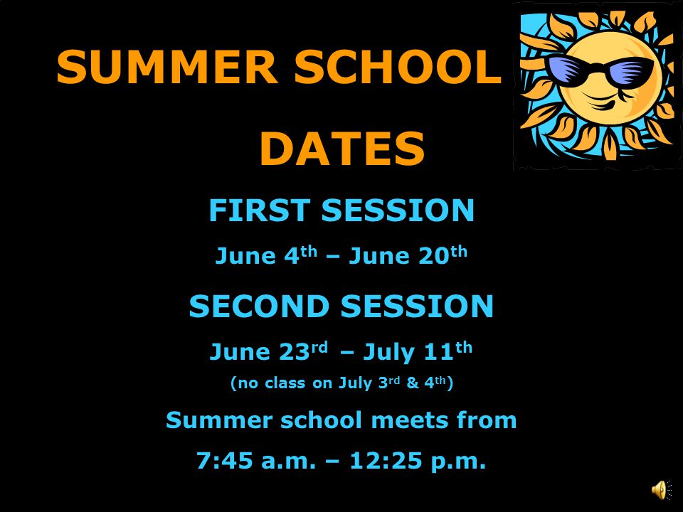 SUMMER SCHOOL Summer School registration will be made available by Mid-March.