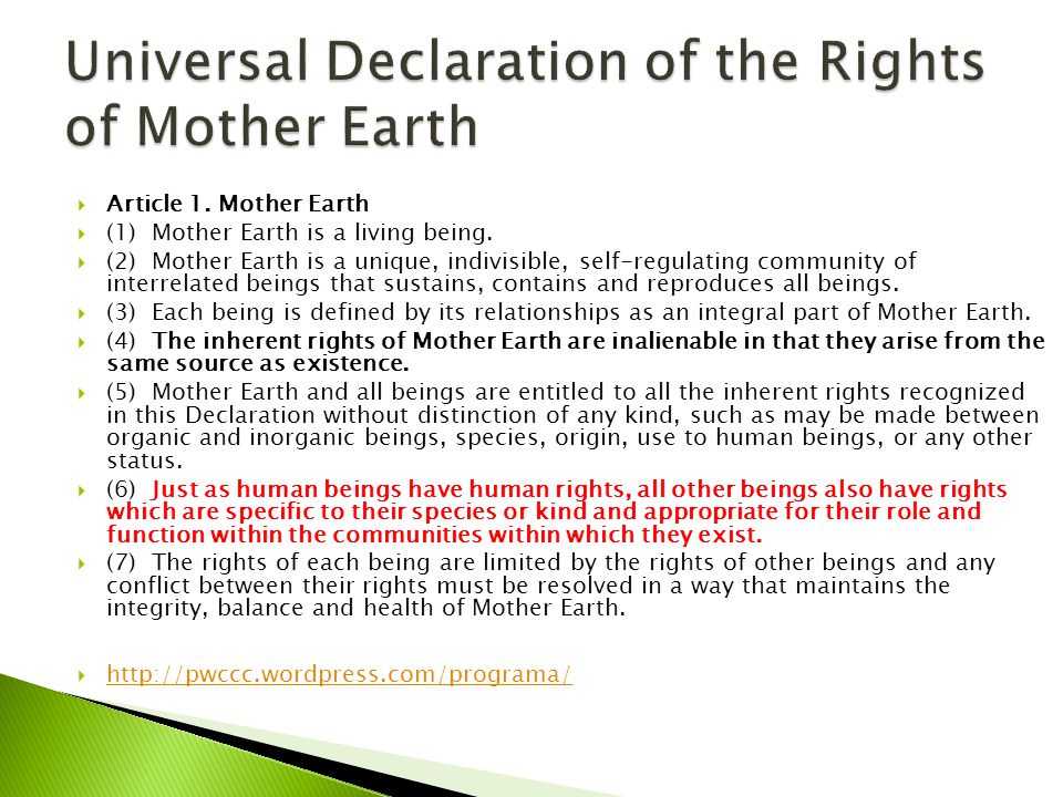  Article 1. Mother Earth  (1) Mother Earth is a living being.