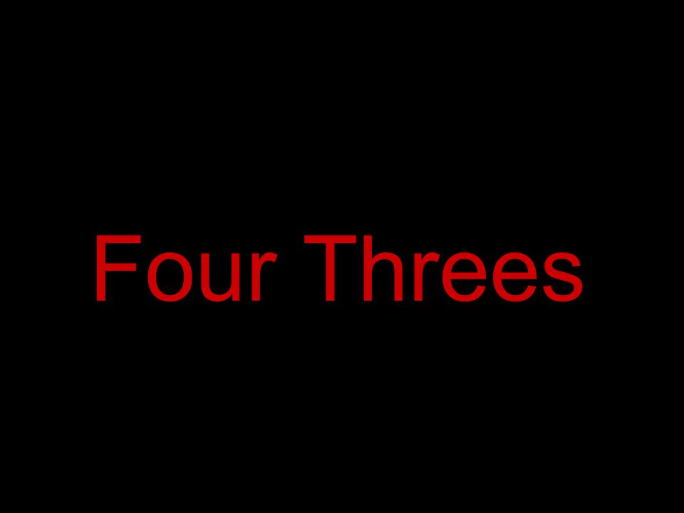 Four Threes