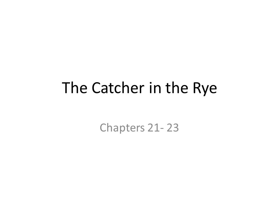 The Catcher in the Rye Chapters