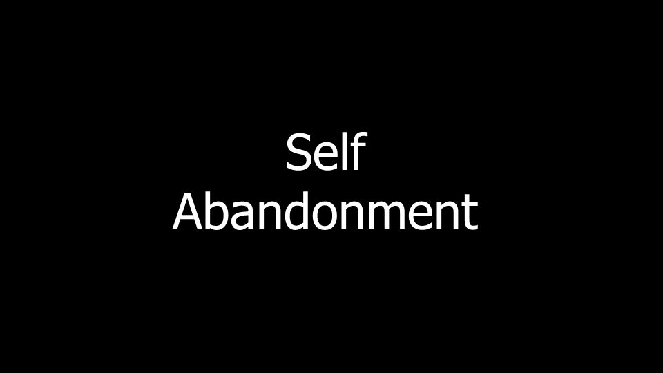 SelfAbandonment